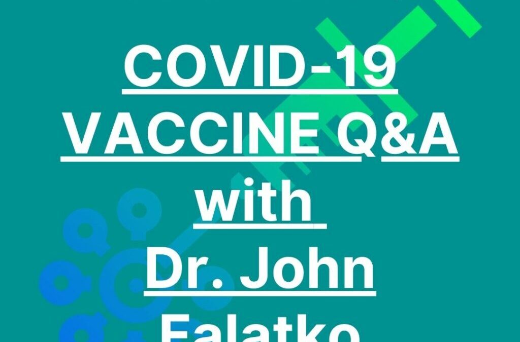 COVID-19 Vaccine Q&A with Dr. Falatko